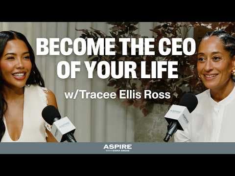 Become the CEO of Your Own Life: Tracee Ellis Ross on Scaling with Soul | Aspire with Emma Grede thumbnail