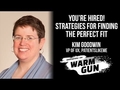 [WARM GUN 2014] PatientsLikeMe, Kim Goodwin, "You’re Hired! Strategies for Finding the Perfect Fit" thumbnail