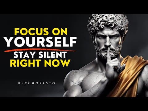7 Stoic Rules TO FOCUS ON YOURSELF AND STAY SILENT - BUILD YOUR LIFE NOW | STOICISM thumbnail