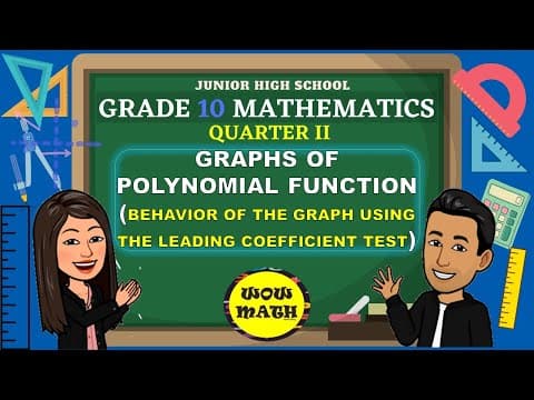 BEHAVIOR OF THE GRAPH OF POLYNOMIAL FUNCTIONS USING THE LEADING COEFFICIENT TEST || GRADE 10 MATH thumbnail