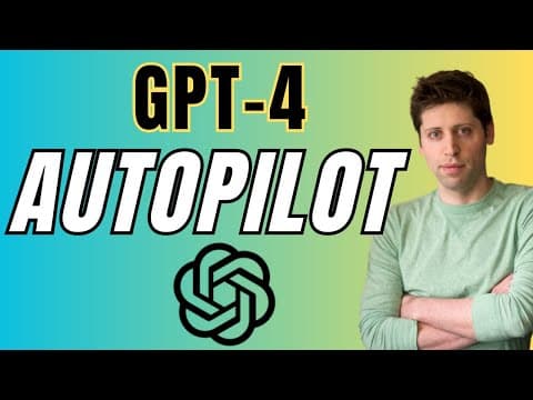 AutoGPT - Autonomous AI - GPT-4 in AutoPilot thumbnail