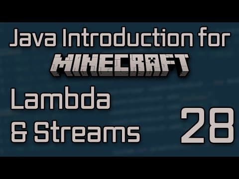 Java Introduction for Minecraft Modding (2023) - 28: Lambda & Streams thumbnail