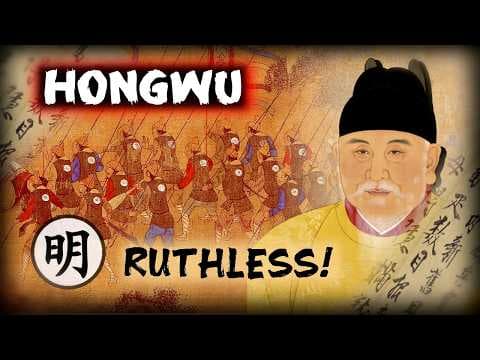 CONQUESTS AND PURGES - THE HONGWU EMPEROR'S BRUTAL REIGN thumbnail
