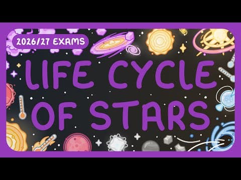 GCSE Physics - Life Cycle of Stars | How Stars are Formed & Destroyed (2026/27 exams) thumbnail