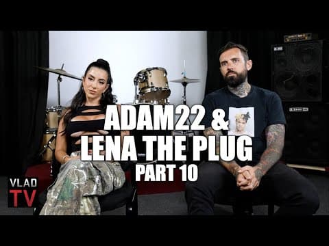 Adam22 & Lena The Plug on If OnlyFans Girls' Boyfriends are Just Their Pimps (Part 10) thumbnail