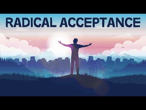 What Is Radical Acceptance and How Can It Help You? thumbnail
