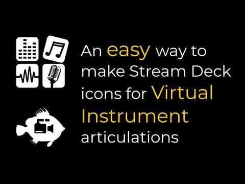 How to Create Custom Icons for Stream Deck MIDI Articulations thumbnail