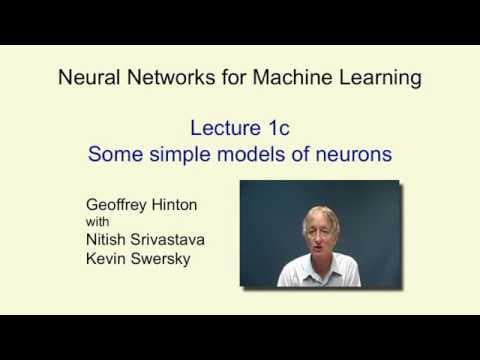 Lecture 1.3 — Some simple models of neurons — [ Deep Learning | Geoffrey Hinton | UofT ] thumbnail