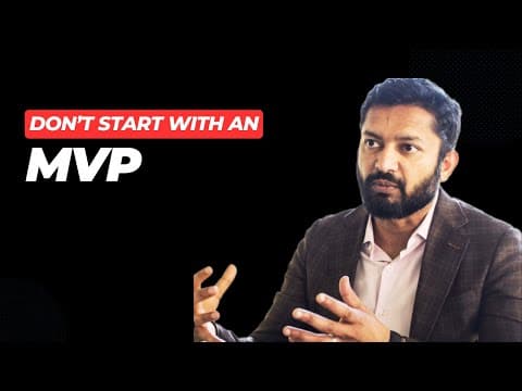 Why You Shouldn’t Start With A Minimum Viable Product thumbnail