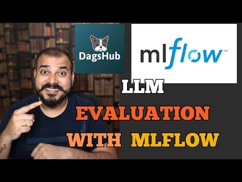 LLM Evaluation With MLFLOW And Dagshub For Generative AI Application thumbnail