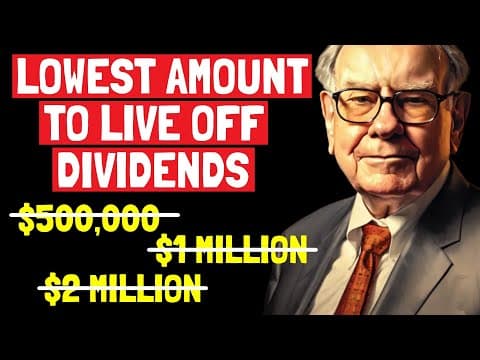 How Much Money Do You Need to Live Off Dividends? thumbnail