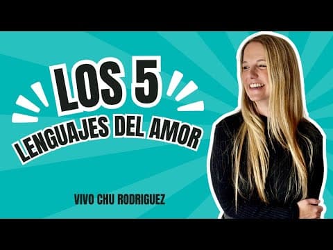 ¿Cómo entender los cinco lenguajes del amor? thumbnail