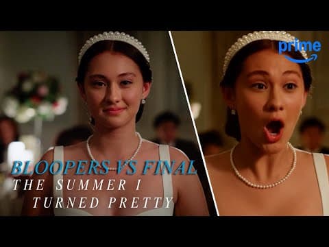 The Summer I Turned Pretty Bloopers vs. Final Scenes S1-2 | Prime Video thumbnail