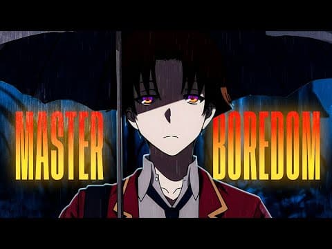 Train Yourself Like Ayanokoji (Master Boredom) thumbnail