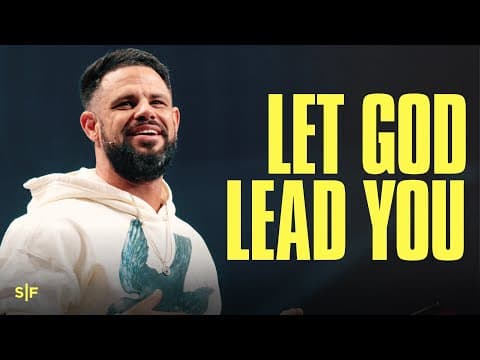 Let God Lead You | Steven Furtick thumbnail