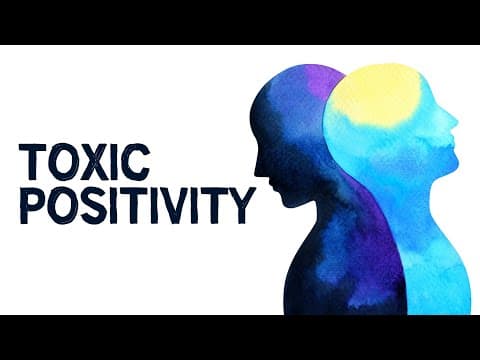 What Is Toxic Positivity and Why Is It Harmful? thumbnail