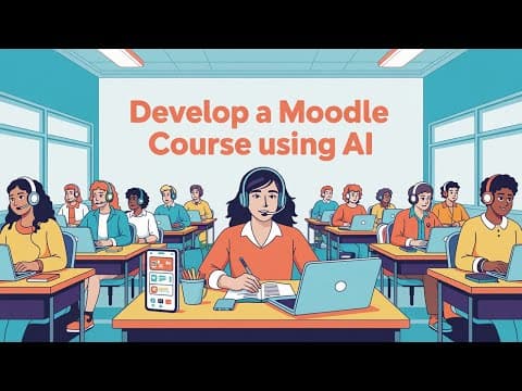 Develop a Moodle Course Using AI – Free 4-Week Online Course thumbnail