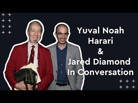Yuval Noah Harari and Jared Diamond in conversation thumbnail