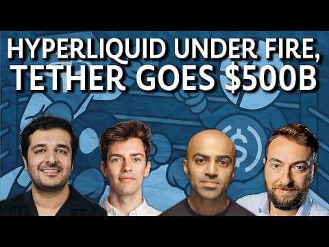 Hyperliquid Under Fire, Tether Aims for $500B: Perp & Stablecoin Showdown - The Chopping Block thumbnail