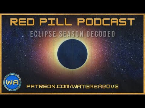 Red-Pill Podcast 💊 #251 | Eclipse Season Decoded 🌑 thumbnail