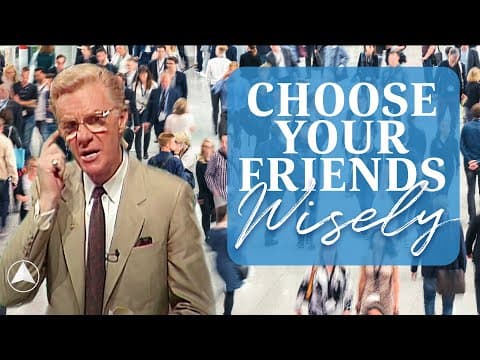 Choose Your Friends Wisely | Bob Proctor thumbnail