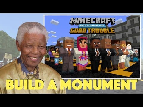 Minecraft Education Edition:  Build a Monument with Nelson Mandela thumbnail
