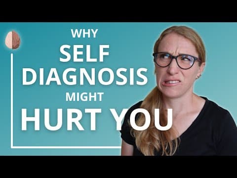 The Essential Lesson You Missed in Psych 101- How Self-Diagnosis Can Harm You thumbnail
