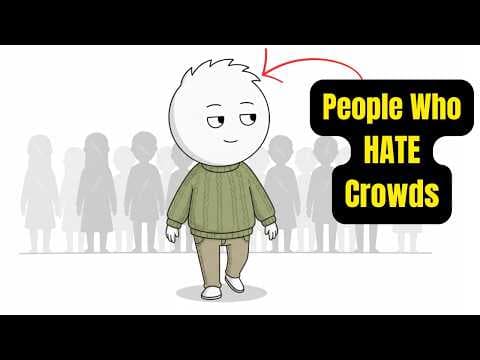 The Psychology of People Who Hate Crowded Places thumbnail