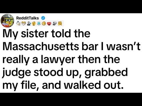 My sister told the Massachusetts bar I wasn’t really a lawyer then the judge stood up... thumbnail