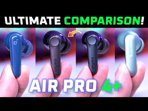 Earfun Air Pro 4+ review vs Air Pro 4, OnePlus Buds 4, Soundcore Liberty 5 🔥 thumbnail