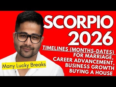 SCORPIO 2026: A Life-Changing Year! Marriage Dates, Career Breakthroughs & House Buying Timelines thumbnail