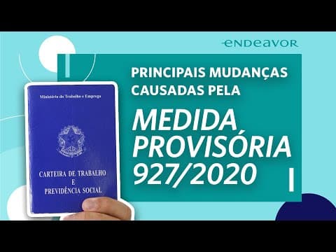Como flexibilizar relações trabalhistas com MP 927/2020 thumbnail