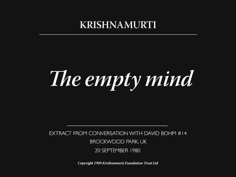 The empty mind | J. Krishnamurti thumbnail
