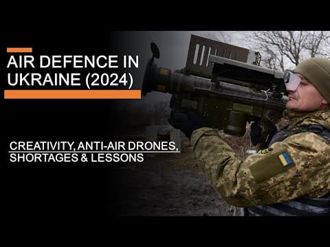 Air Defence In Ukraine (2024): Creativity, Anti-air drones, Shortages & Lessons thumbnail
