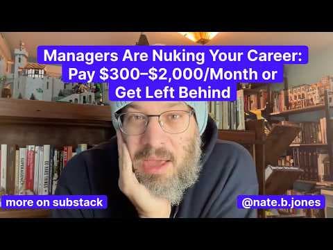 Managers Are Nuking Your Career: Pay $300-$2000 a Month or Get Left Behind thumbnail