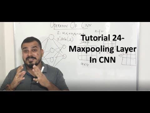 Tutorial 24- Max Pooling Layer In CNN thumbnail