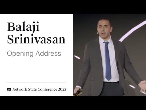 00 - Network State Conference 2023 - Opening Remarks by Balaji thumbnail