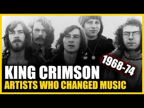 King Crimson: Artists Who Changed Music - Part 1 thumbnail