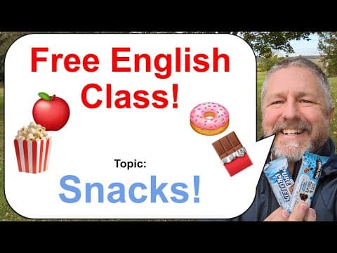 Free English Class! Topic: Snacks! 🍌🍎🍫 thumbnail