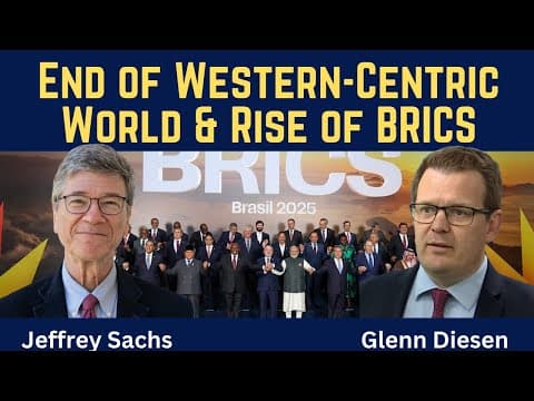 Jeffrey Sachs: End of the Western-Centric World & Rise of BRICS thumbnail