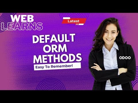 Understanding Default ORM Methods in Odoo thumbnail