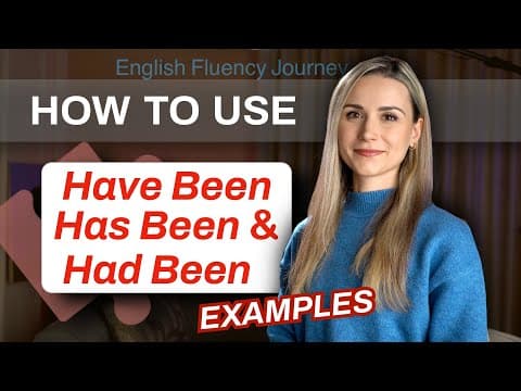 How to Use Have Been, Has Been, and Had Been thumbnail