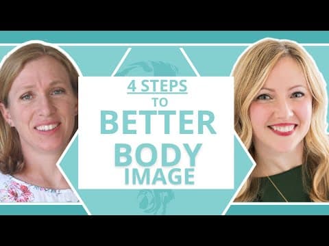 How Can You Stop Hating Your Body? 4 Steps with Amy Harman, CEDS thumbnail