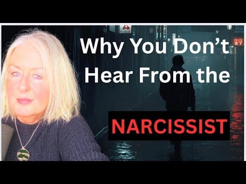 Why You Aren’t Hearing From The Narcissist and When You Will Hear From Them Again thumbnail