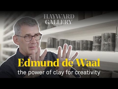 Edmund de Waal on the power of clay as a medium for creativity | Hayward Gallery thumbnail