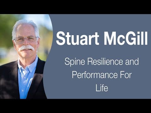Stuart McGill - Spine Resilience and Performance for Life thumbnail