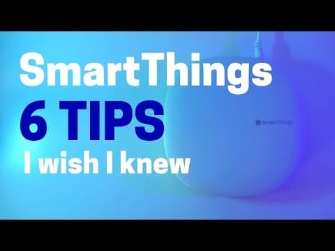 What Should I Know Before Starting with SmartThings? thumbnail