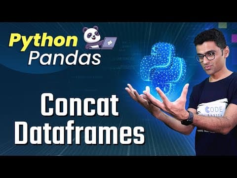 Python Pandas Tutorial 8. Concat Dataframes thumbnail