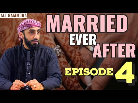 Ep 4 | Married Ever After - Principle 5 | Ali Hammuda thumbnail