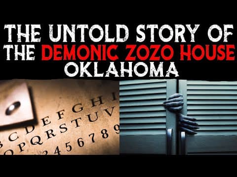The Untold Story Of The Demonic ZOZO House - Oklahoma thumbnail